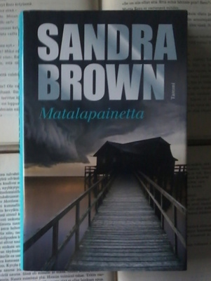 Sandra Brown - Matalapainetta (sid.)