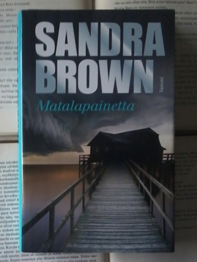 Sandra Brown - Matalapainetta (sid.)