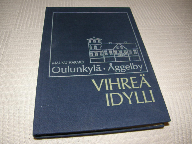 Maunu Harmo Oulunkylä - Åggelby Vihreä idylli