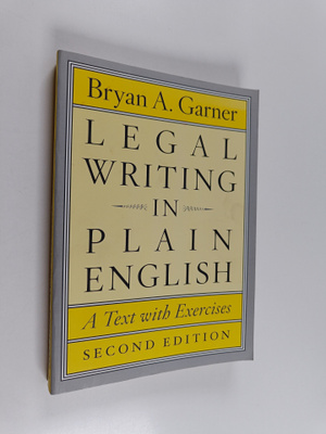 Bryan A. Garner : Legal writing in plain English : a text...