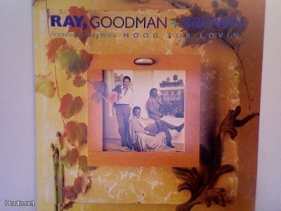RAY GOODMAN & BROWN  ::  MOOD FOR LOVIN' :: VINYYLI LP  1988