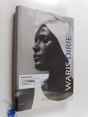 Waris Dirie : Aavikon kukka