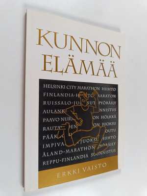 Erkki Vaisto : Kunnon elämää