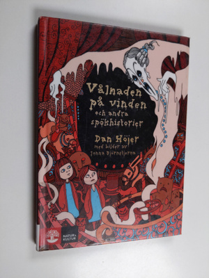 Dan Höjer : Vålnaden på vinden och andra spökhistorier