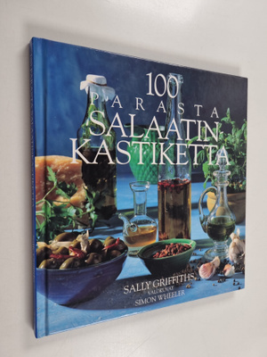 Sally Griffiths : 100 parasta salaatinkastiketta