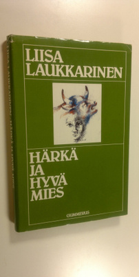 Liisa Laukkarinen : Härkä ja hyvä mies