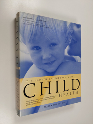 Prisca Middlemiss : The Hamlyn Encyclopedia of Child Health