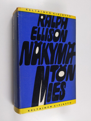 Ralph Ellison : Näkymätön mies
