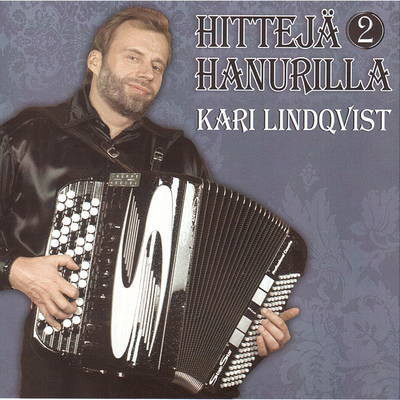Kari Lindqvist • Hittejä Hanurilla 2. CD
