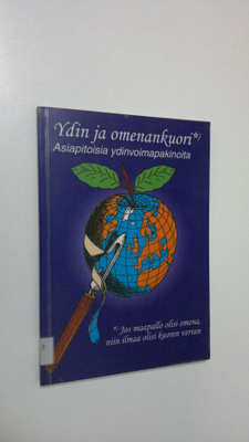 Björn Wahlström : Ydin ja omenankuori : asiapitoisia ydin...