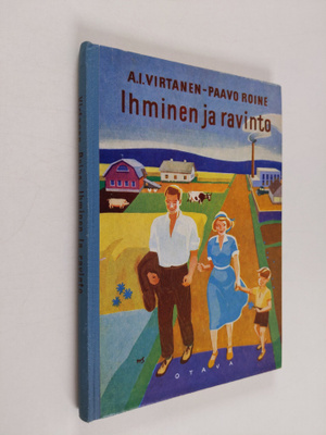A. I. Virtanen : Ihminen ja ravinto