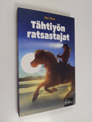 Uta Over : Tähtiyön ratsastajat