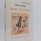 Fredrik Kittelsen : Kolme ystävystä - pikkukuva 1