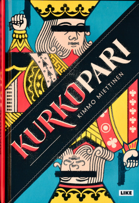 KIMMO MIETTINEN Kurkopari - Imatra 3 RIKOSROMAANI Like 2018