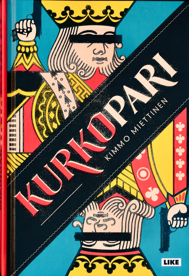 KIMMO MIETTINEN Kurkopari - Imatra 3 RIKOSROMAANI Like 2018