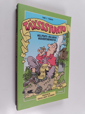 Timo J. Tuikka : Täysistunto : helposti sulavia huussitar...