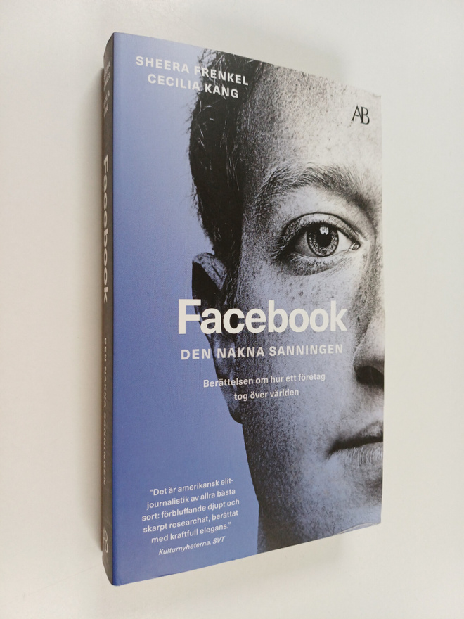 Sheera Frenkel : Facebook : den nakna sanningen : berätte...
