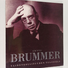 Marianne (toim.) Aav : Arttu Brummer : taideteollisuuden ... - pikkukuva 1