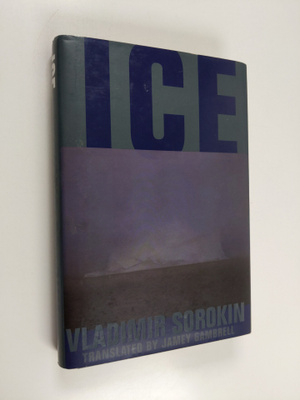 Vladimir Sorokin : Ice