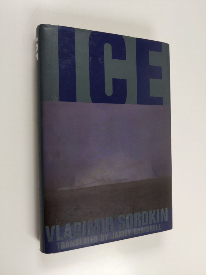 Vladimir Sorokin : Ice