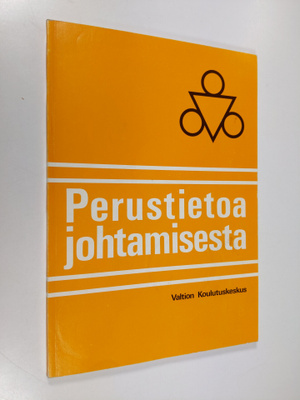 Jorma (toim.) Hirvonen : Perustietoa johtamisesta