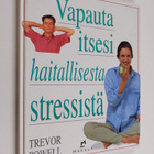 Trevor Powell : Vapauta itsesi haitallisesta stressistä - pikkukuva 1