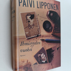 Päivi Lipponen : Ihmisyyden vuoksi - Romaani - pikkukuva 1