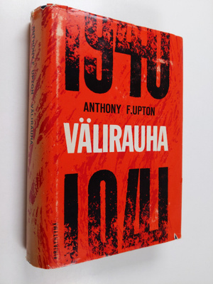 Anthony F. Upton : Välirauha