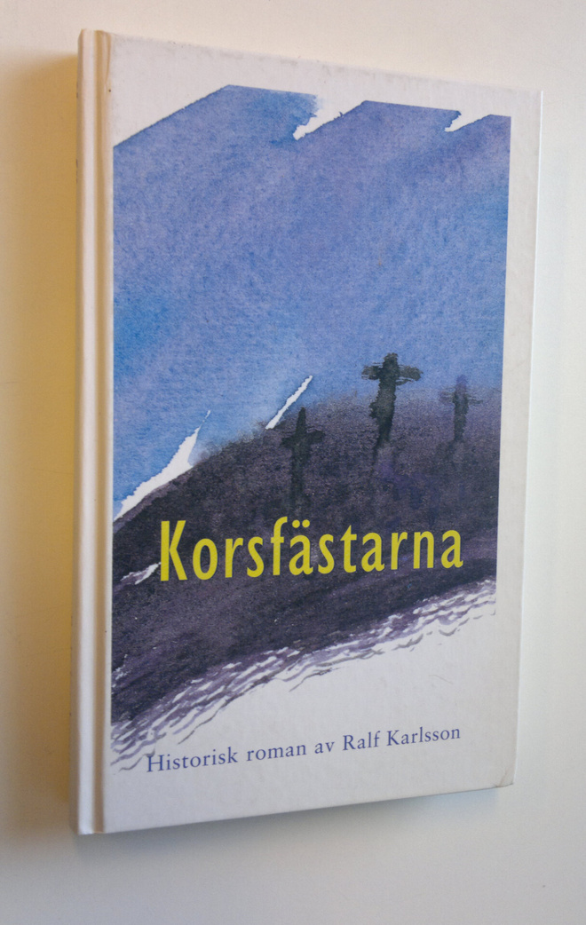 Ralf Karlsson : Korsfästarna