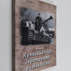 Lauri Leppänen : Rynnäkkötykit isänmaamme puolustajina : ... - pikkukuva 1