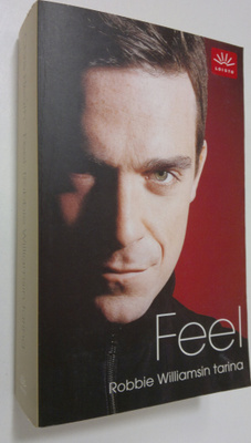 Chris Heath : Feel : Robbie Williamsin tarina