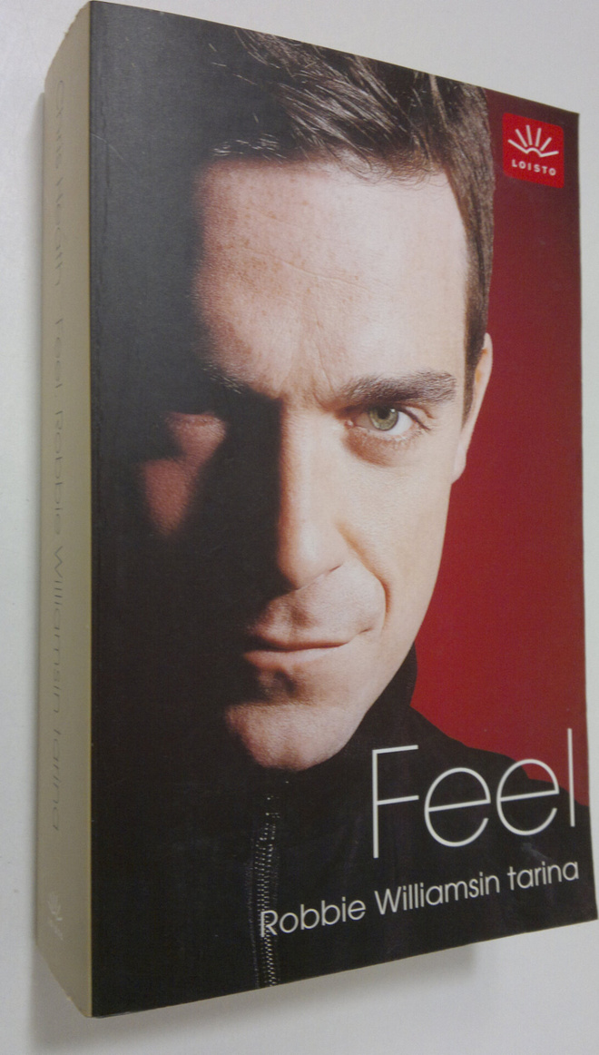 Chris Heath : Feel : Robbie Williamsin tarina