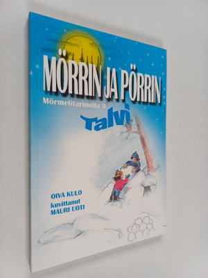 Oiva Kulo : Mörrin ja Pörrin talvi