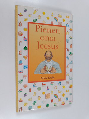 Maite Roche : Pienen oma Jeesus