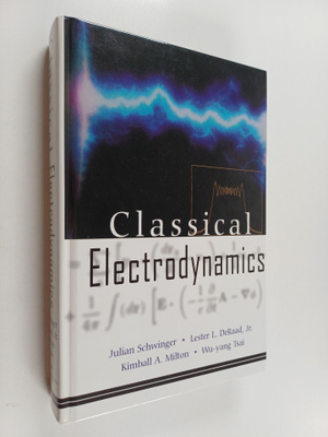 Julian Seymour Schwinger : Classical electrodynamics