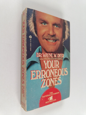Wayne W. Dyer : Your Erroneous Zones