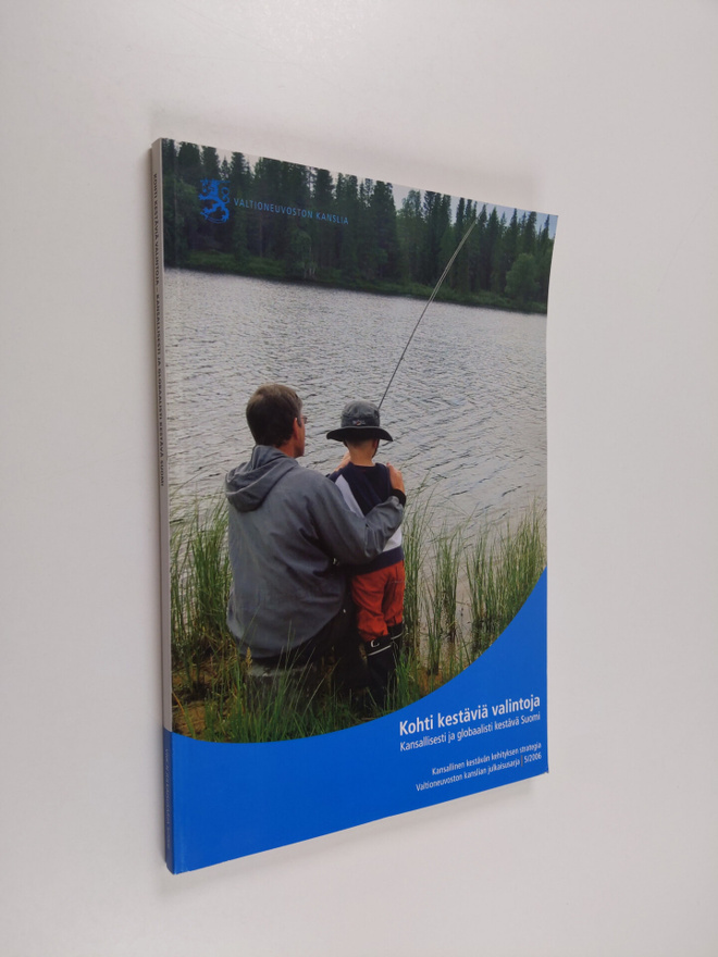 Kohti kestäviä valintoja : kansallisesti ja globaalisti k...