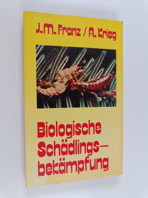 Jost Martin Franz : Biologische Schädlingsbekämpfung unte...