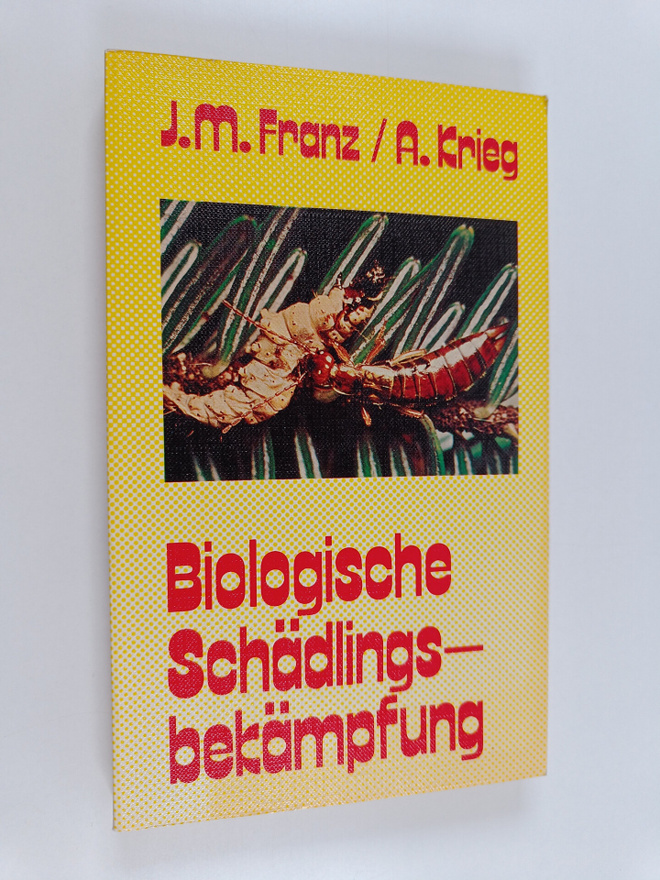 Jost Martin Franz : Biologische Schädlingsbekämpfung unte...