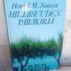 Henri J M Nouwen : Hiljaisuuden päiväkirja ( SIS POSTIKULU - pikkukuva 2