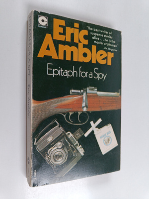 Eric Ambler : Epitaph for a Spy