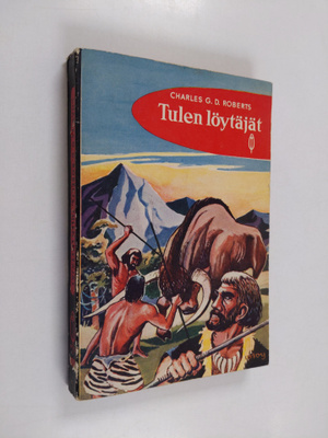 Charles G. D. Roberts : Tulen löytäjät