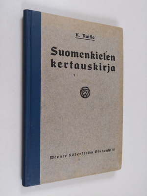 K. Raitio : Suomenkielen kertauskirja : Ammattikouluja, k...