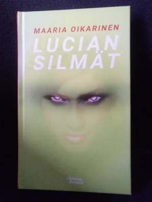 Maaria Oikarinen: Lucian silmät