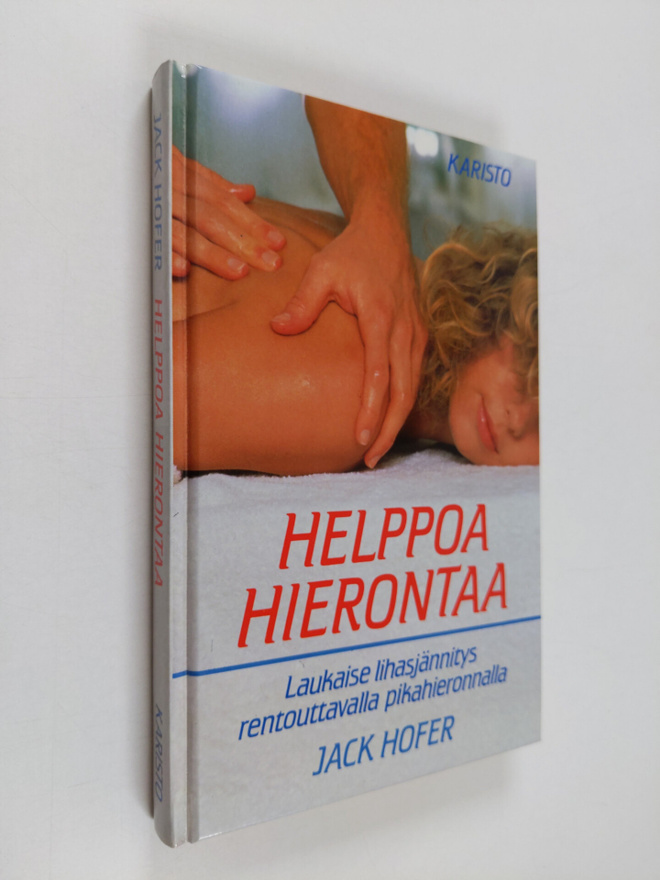 Jack Hofer : Helppoa hierontaa