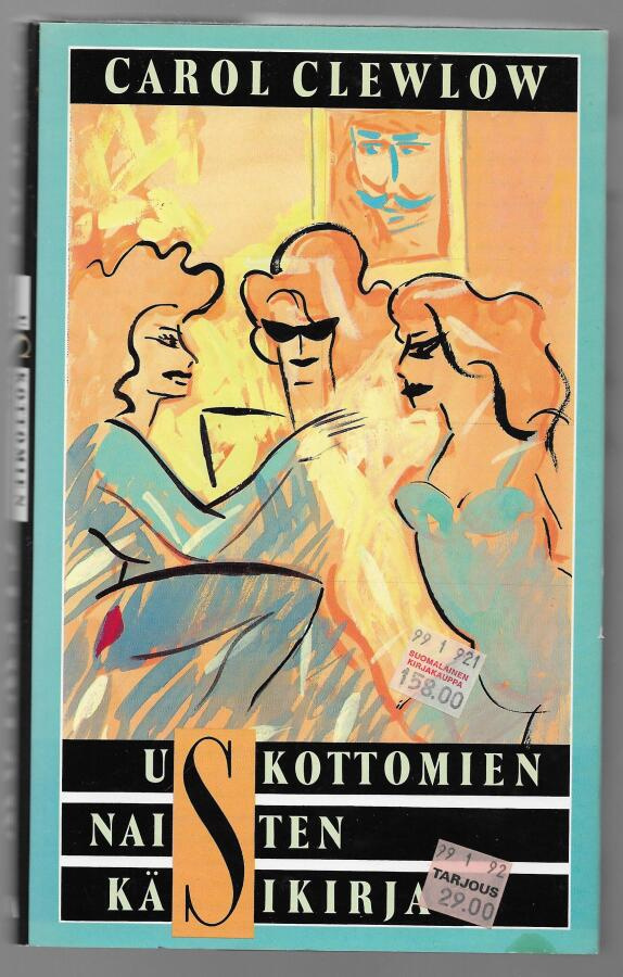 Clewlow, Carol : Uskottomien naisten käsikirja