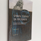 Hannu Lauerma : Usko, toivo ja huijaus : rohkaisusta johd... - pikkukuva 1