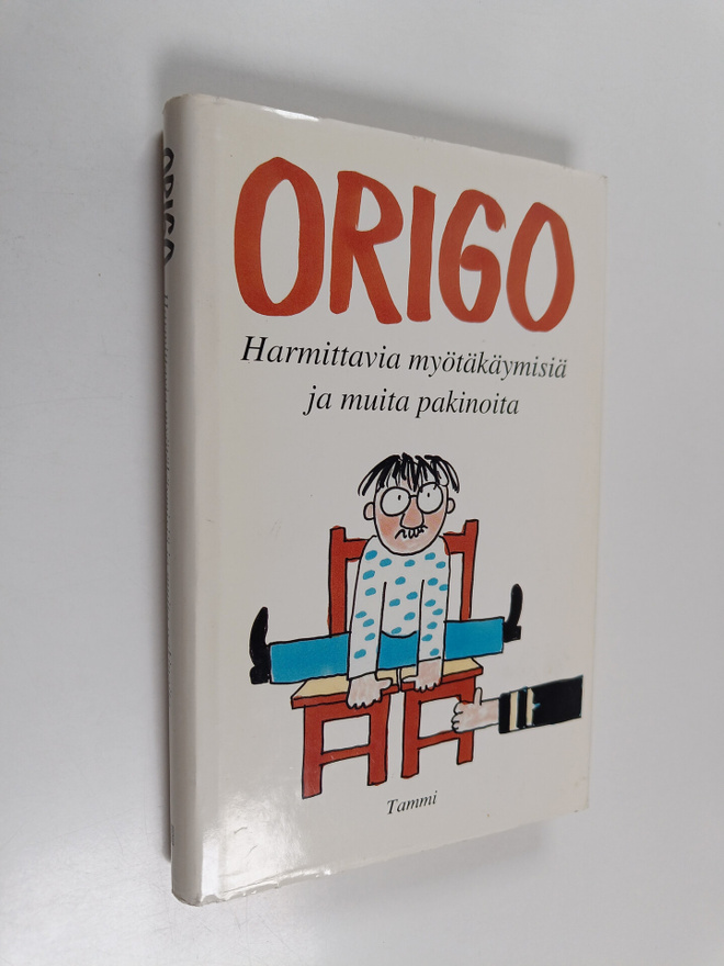 Origo : Harmittavia myötäkäymisiä ja muita pakinoita