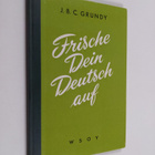 J. B. C. Grundy : Frische dein Deutsch auf - pikkukuva 1