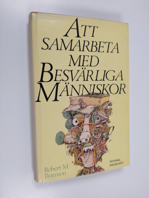 Robert M. Bramson ym. : Att samarbeta med besvärliga männ...